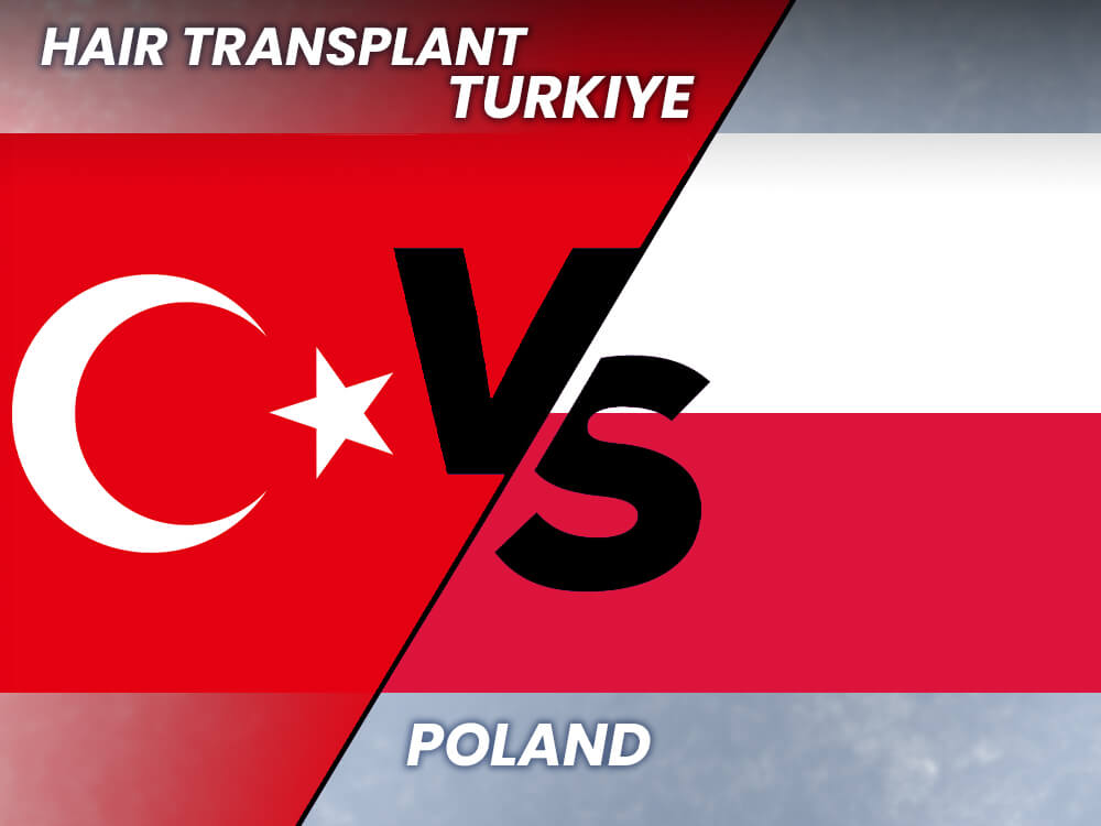 Hair Transplant Poland vs Turkey